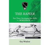 The Rapier Part Three Develop Your Skills: Right Handed Layout