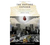 The Rapture Exposed: The Message of Hope in the Book of Revelation