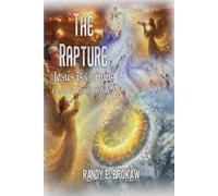 The Rapture - Jesus is Coming: Are You Ready, Or Not