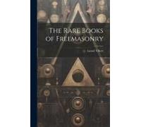 The Rare Books Of Freemasonry