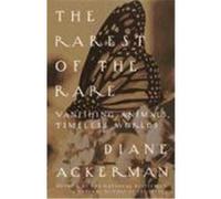 The Rarest of the Rare Diane Ackerman (Auteur)
