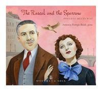 Pompa-Baldi, A. - Rascal & The Sparrow: Poulenc Meets Piaf