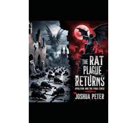 The Rat Plague Returns: Apollyon and the Final Curse