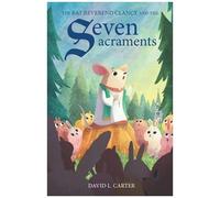 The Rat Reverend Clancy And The Seven Sacraments