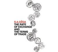 The Rate of Exchange and the Terms of Trade by S. A. Ozga Paperback Book S. A. Ozga (Auteur)