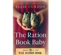 The Ration Book Baby by Ellie Curzon Paperback Book Ellie Curzon (Auteur)
