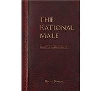 The Rational Male Positive Masculinity by Rollo Tomassi Rollo Tomassi (Auteur)