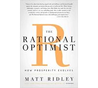 The Rational Optimist: How Prosperity Evolves.