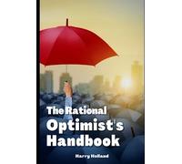 The Rational Optimist's Handbook