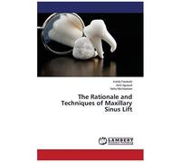 The Rationale And Techniques Of Maxillary Sinus Lift
