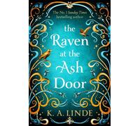 The Raven at the Ash Door The scorching third urban romantasy in the sensational bestselling series - K.A. Linde - Tor - ebook (ePub) - Livre