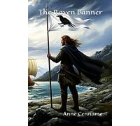 The Raven Banner: Revisiting the Viking Age