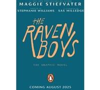 The raven boys the graphic novel Maggie Stiefvater (Auteur), Stephanie Williams (Auteur)