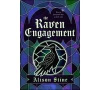 The Raven Engagement - Alison Stine - Wednesday Books - ebook (ePub) - Livre
