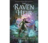 The Raven Heir by Stephanie Burgis Stephanie Burgis (Auteur)