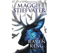 The Raven King | Maggie Stiefvater Maggie StiefvaterMaggie Stiefvater (Auteur)