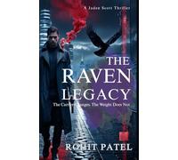 THE RAVEN LEGACY: The Carrier Changes. The Weight Does Not. Trust is the deadliest weapon. A Jaden Scott Thriller