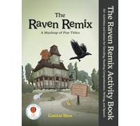 The Raven Remix Activity Book: 50+ Activities and Games for Decoding, Reading Comprehension, Writing, and Speech