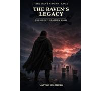 The Raven’s Legacy: The Great Heathen Army