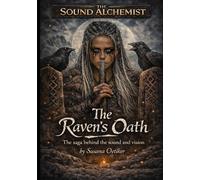 The Raven´s Oath: The saga behind the sound and vision
