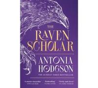 The raven scholar Antonia Hodgson (Auteur)