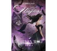 The Raven Wolf King: Wolfless
