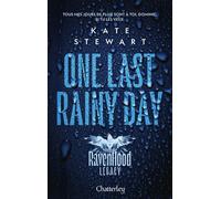 The Ravenhood Legacy - Tome 1 One Last Rainy Day - Kate Stewart - Chatterley - broché - Roman