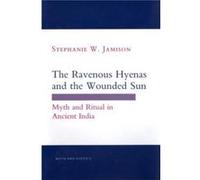 The Ravenous Hyenas and the Wounded Sun by Stephanie W. Jamison Paperback Book Stephanie W. Jamison (Auteur)