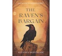 The Raven's Bargain: Old Magic in Modern Times
