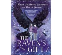 The Raven's Gift: An enthralling and heartfelt story with dazzling illustrations - the perfect gift
