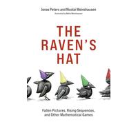 The Raven's Hat: Fallen Pictures, Rising Sequences, and Other Mathematical Games