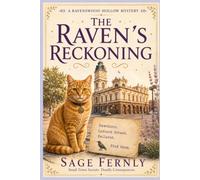 The Raven's Reckoning: A Ravenswood Hollow Mystery