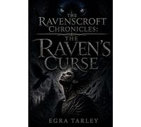 The Ravenscroft Chronicles: The Raven's Curse