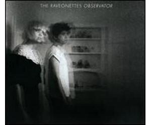 The Raveonettes - Observator