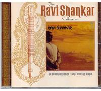 The Ravi Shankar Collection: A Morning Raga/An Evening Raga