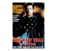 The Raw Deal / Le Contrat