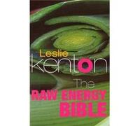 The Raw Energy Bible by Leslie Kenton Paperback Book Kenton, Leslie (Auteur)