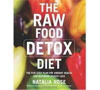 The Raw Food Detox Diet