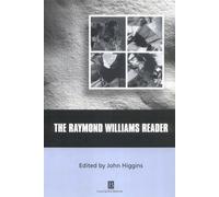 The Raymond Williams Reader, Blackwell Readers John Higgins, Raymond Williams (Auteur)