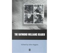 The Raymond Williams Reader, Blackwell Readers John Higgins, Raymond Williams (Auteur)