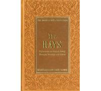 The Rays: Reflections on Islamic Belief, Thought, Worship and Action