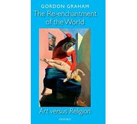 The Re-Enchantment Of The World