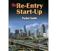 The Re-entry Start-up Pocket Guide: Mapping Your Way Through the Free World Maze