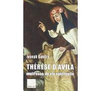 The re se d'Avila mai tresse de vie spirituelle