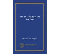The re-shaping of the Far East (v.1)
