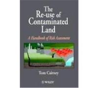 The Re-Use of Contaminated Land Tom Cairney (Auteur)