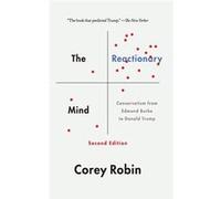 The Reactionary Mind - Robin Corey Professor of Political Science Professor of Political Science Brooklyn CollegeCUNY - Oxford University Press Inc - Livr Robin Corey Professor of Political Science Pr