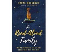 The Read-Aloud Family: Making Meaningful and Lasting Connections with Your Kids - [Version Originale] Inconnu (Auteur)