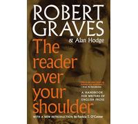 The Reader Over Your Shoulder: A Handbook for Writers of English Prose