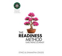 The READINESS Method - Ethics & Shamatha Stages